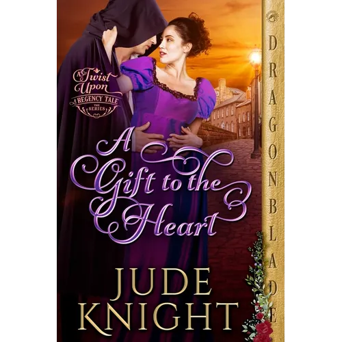 A Gift to the Heart: A Regency Historical Romance
