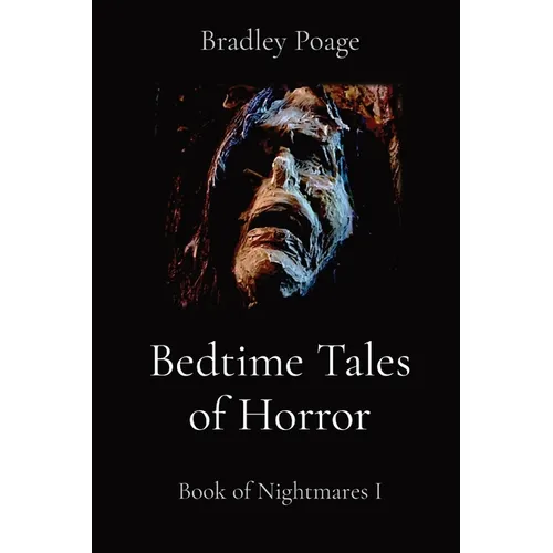 Bedtime Tales of Horror: Book of Nightmares I