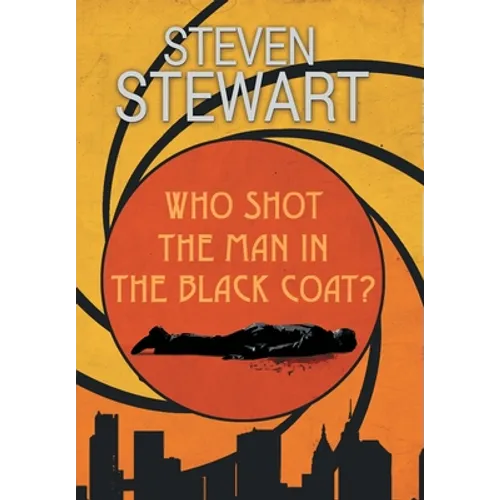 Who Shot the Man in the Black Coat?