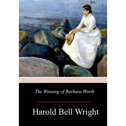 The Winning of Barbara Worth