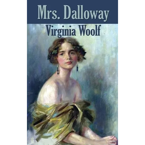 Mrs. Dalloway: A Modernist Novel of Memory and Post-War London