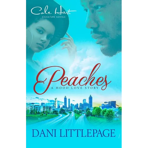 Peaches: A Hood Love Story: Standalone