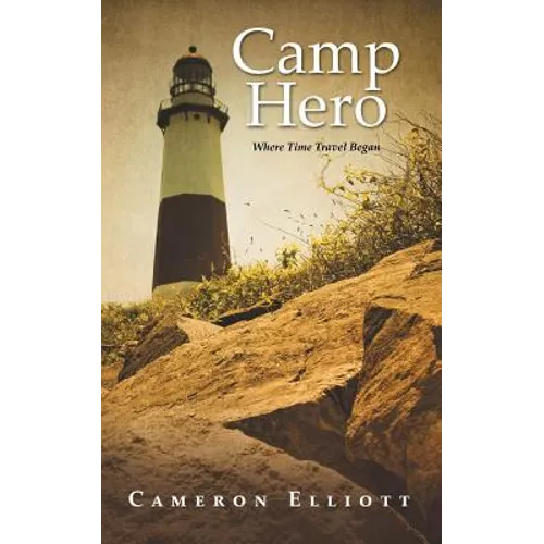 Camp Hero: Where Time Travel Began