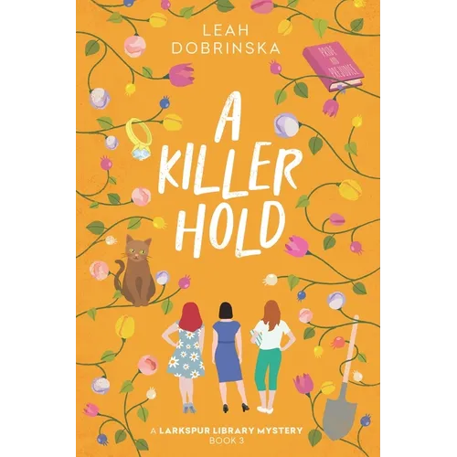 A Killer Hold: A Larkspur Library Mystery
