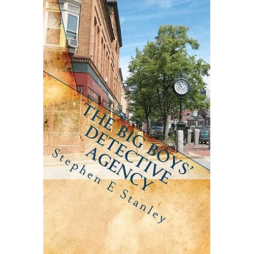 The Big Boys' Detective Agency: A Jesse Ashworth Mystery