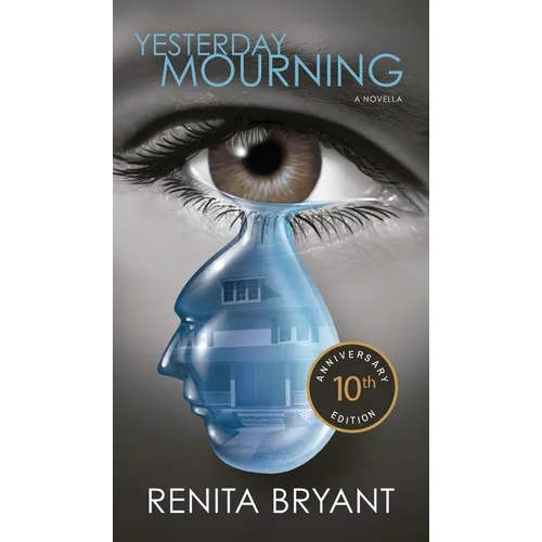 Yesterday Mourning 10th Anniversary Edition