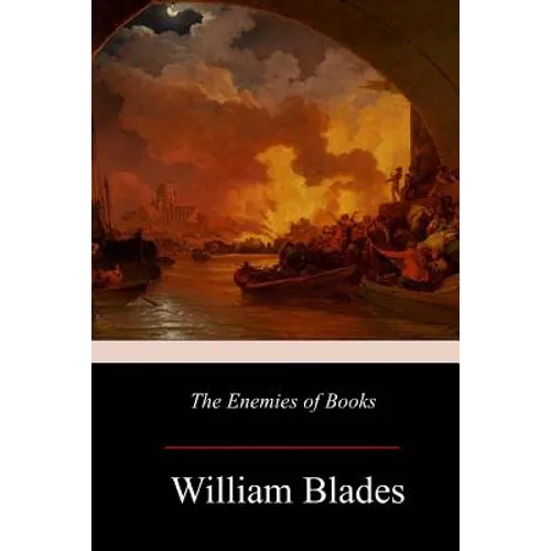 The Enemies of Books