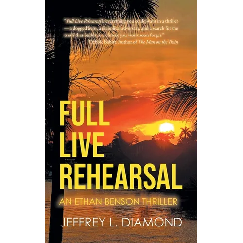 Full Live Rehearsal: An Ethan Benson Thriller