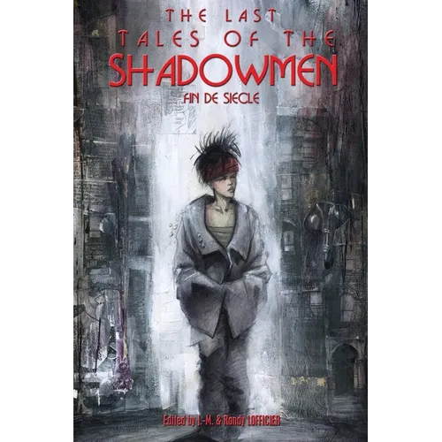 The Last Tales of the Shadowmen 20: Fin de Siecle