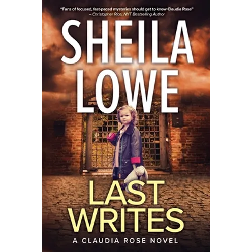 Last Writes: A Claudia Rose Novel