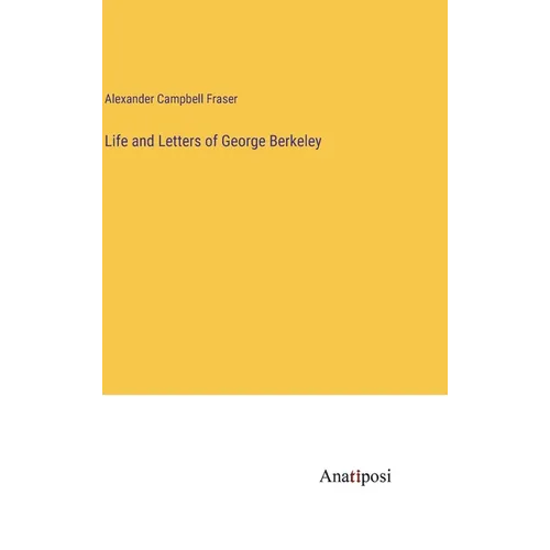 Life and Letters of George Berkeley
