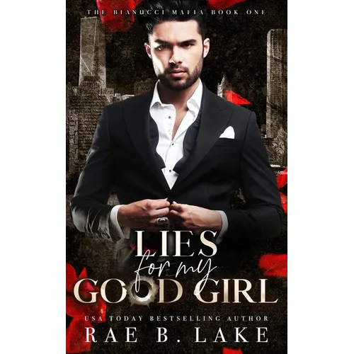 Lies For My Good Girl: A Dark Mafia Romance