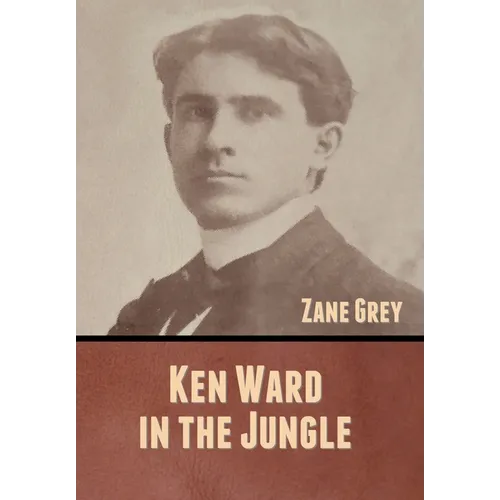 Ken Ward in the Jungle