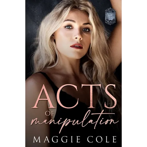 Acts of Manipulation: A Kidnapping Romance Dark Family Saga