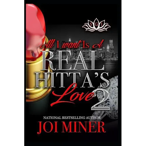 All I Want Is A Real Hitta's Love 2