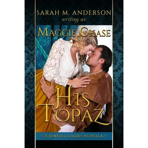 His Topaz: A Historical Western Romance
