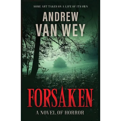 Forsaken: A Novel of Horror
