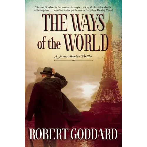 The Ways of the World: A James Maxted Thriller