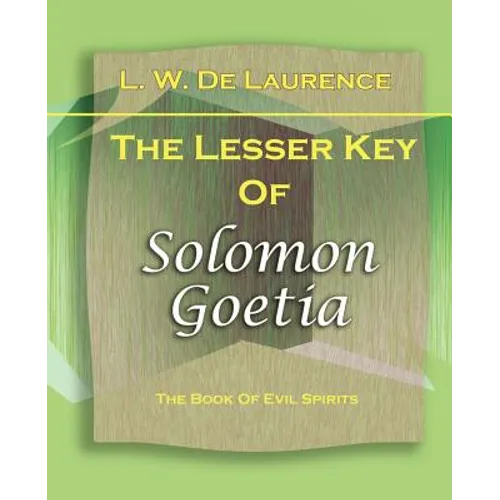 The Lesser Key Of Solomon Goetia (1916)