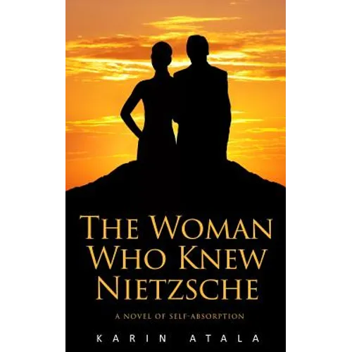 The Woman Who Knew Nietzsche