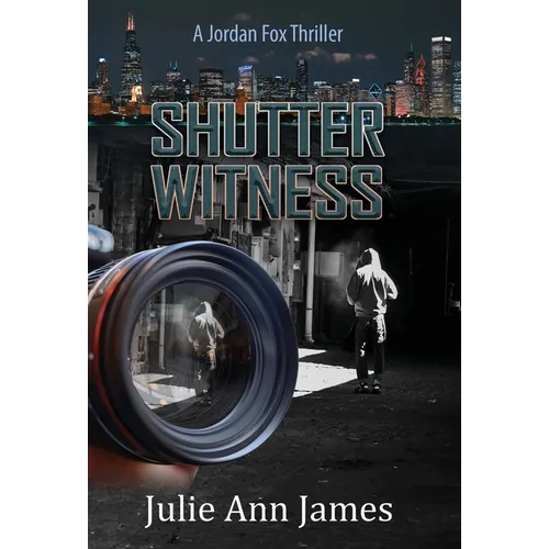 Shutter Witness, A Jordan Fox Thriller
