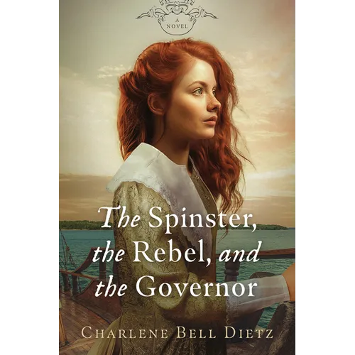 The Spinster, the Rebel, and the Governor