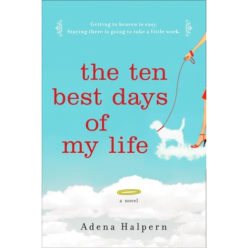 The Ten Best Days of My Life