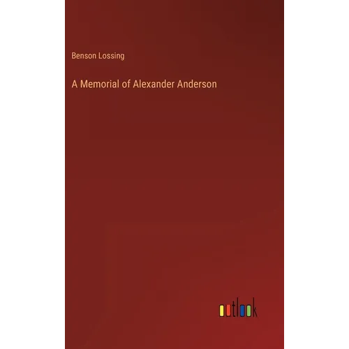 A Memorial of Alexander Anderson