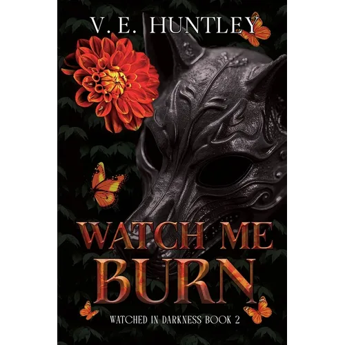 Watch Me Burn