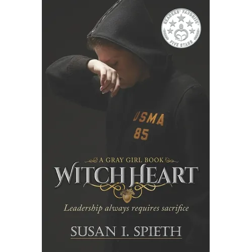 Witch Heart: Leadership Always Requires Sacrifice