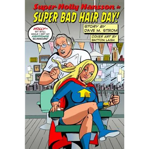 Super Holly Hansson in: Super Bad Hair Day!