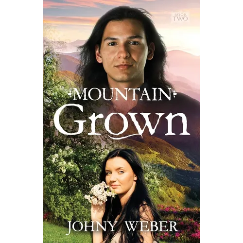 Mountain Grown
