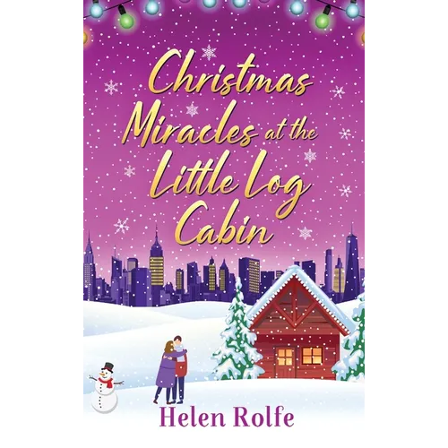 Christmas Miracles at the Little Log Cabin