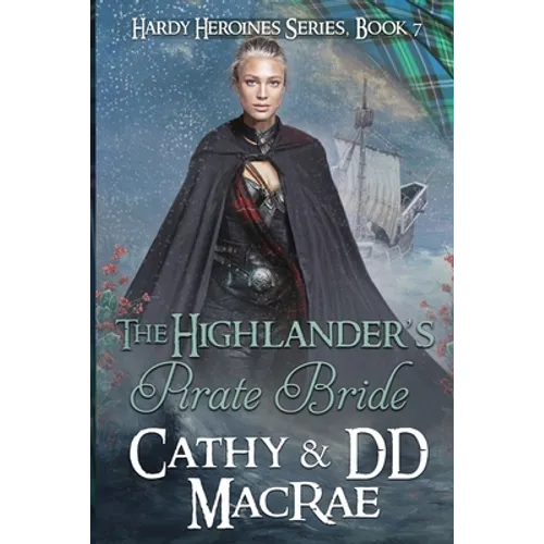 The Highlander's Pirate Bride: A Scottish Medieval Romantic Adventure