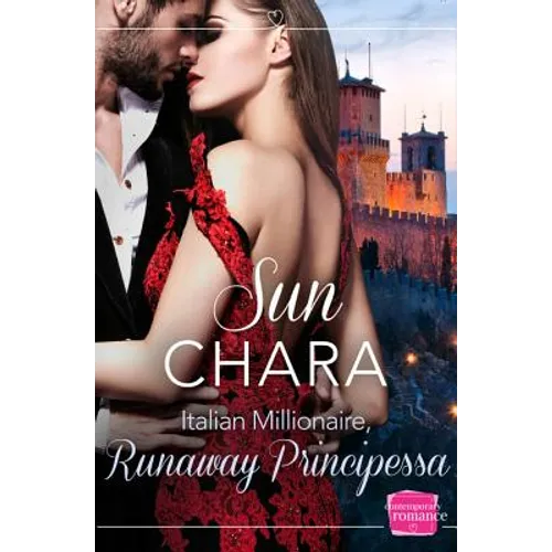 Italian Millionaire, Runaway Principessa: HarperImpulse Contemporary Romance
