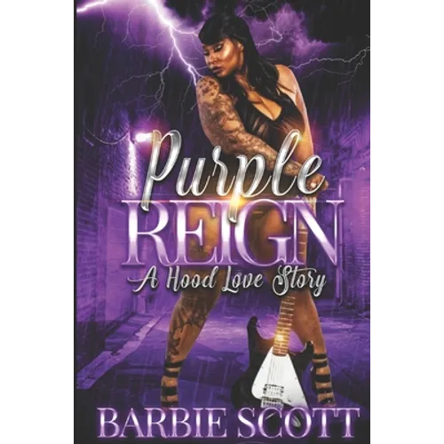 Purple Reign: A Hood Love Story