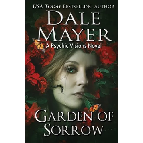 Garden of Sorrow: A Psychic Visions Novel