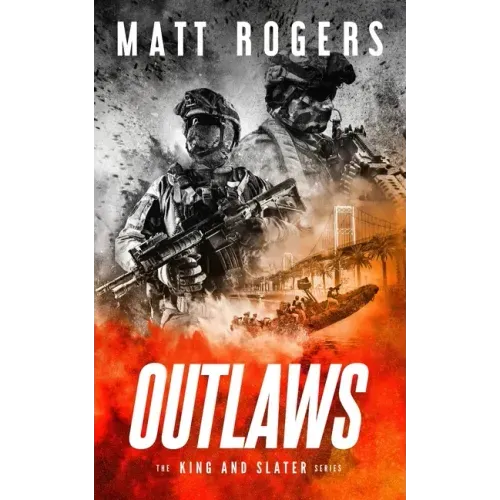 Outlaws: A King & Slater Thriller