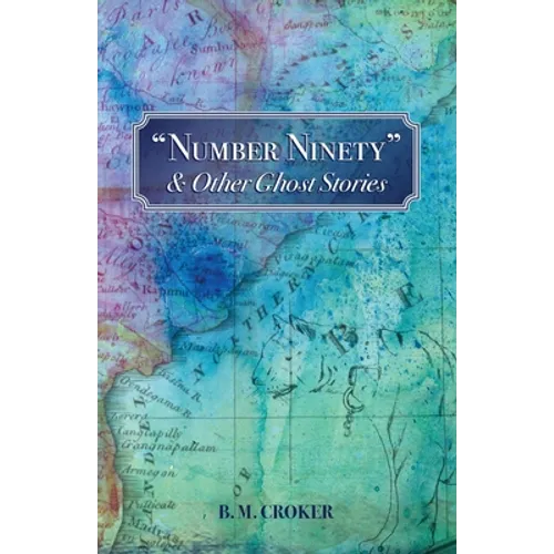 "Number Ninety" & Other Ghost Stories