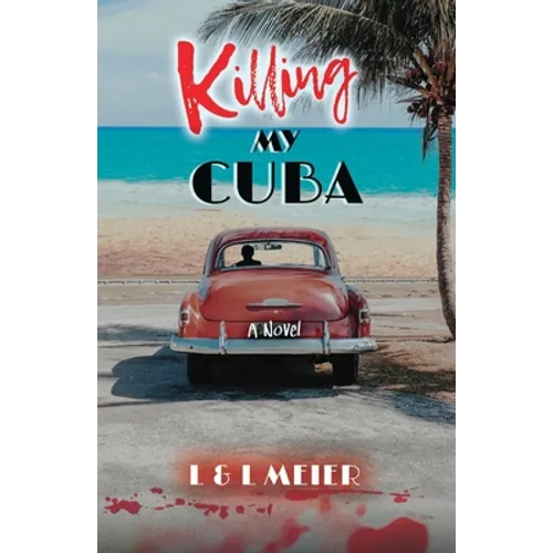 Killing My Cuba