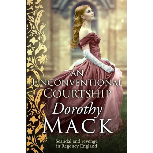 An Unconventional Courtship: Love and adventure in Regency England