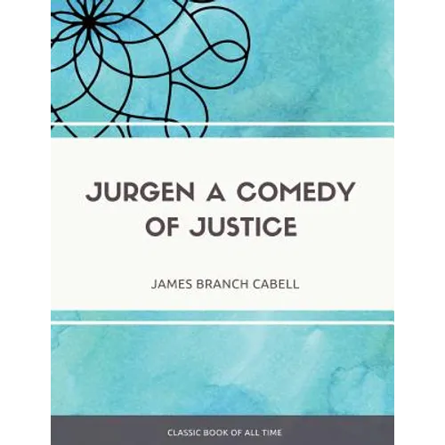 Jurgen A Comedy of Justice