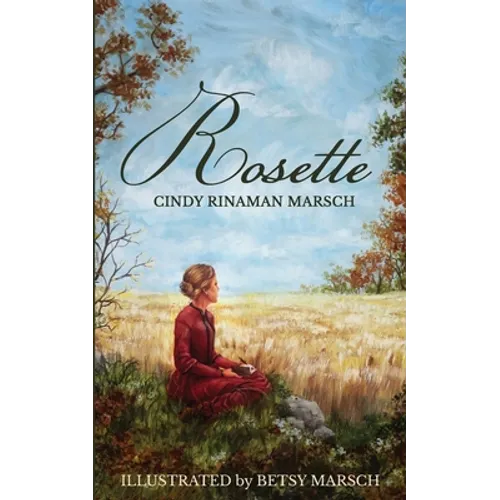 Rosette: A Novel of Pioneer Michigan