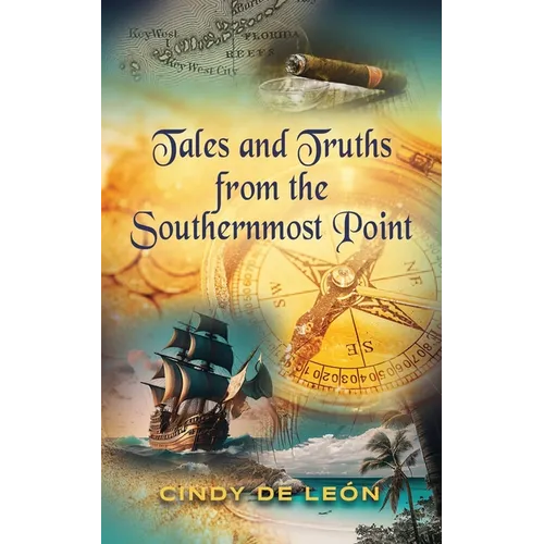 Tales and Truths From The Southernmost Point