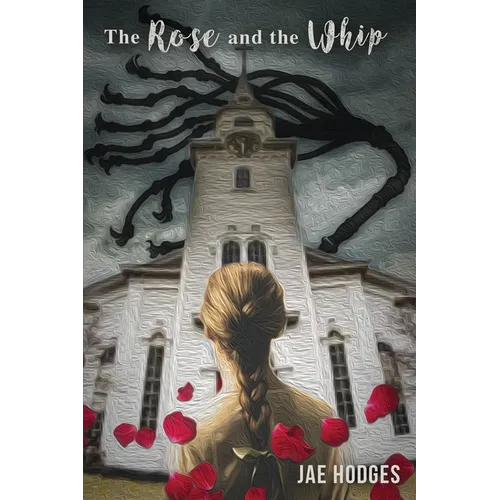The Rose and the Whip
