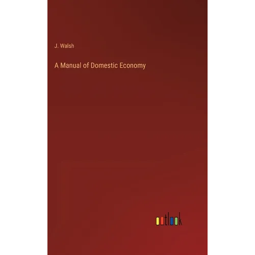 A Manual of Domestic Economy