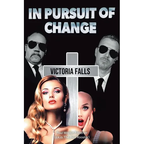 In Pursuit of Change: Victoria Falls