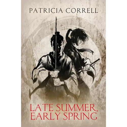 Late Summer, Early Spring