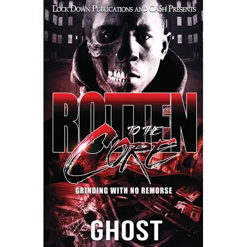 Rotten To The Core: Grinding With No Remorse