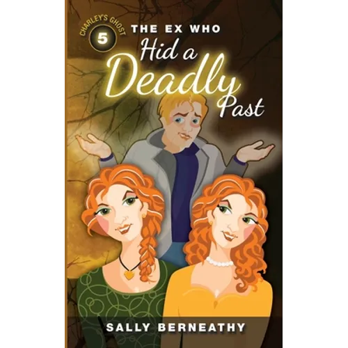 The Ex Who Hid a Deadly Past